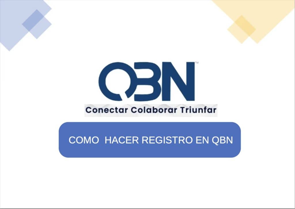 ¿Cómo hacer registro en QBN?
