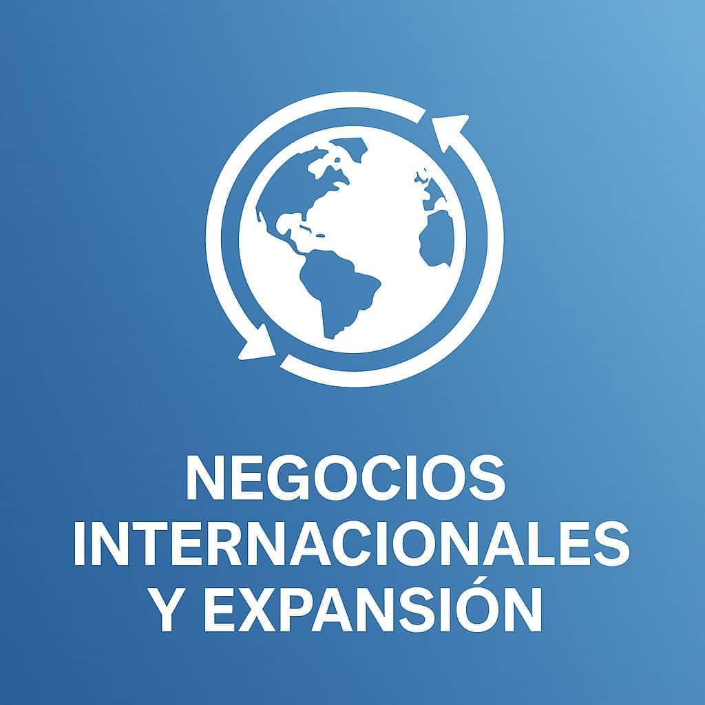 negocios internacionales y expansion